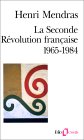 La seconde Rvolution franaise (1965-1984), par Henri Mendras [1ère de couverture]