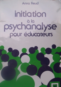Initiation  la psychanalyse pour ducateurs, par Anna Freud [1ère de couverture]