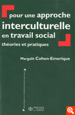 Pour une approche interculturelle en travail social - Thories et pratiques, par Margalit Cohen Emerique [1ère de couverture]