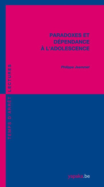 Paradoxes et dpendance  ladolescence, par Philippe Jeammet [1ère de couverture]